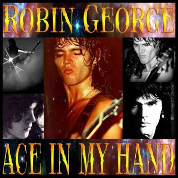 2CD Robin George: Ace In My Hand 501360