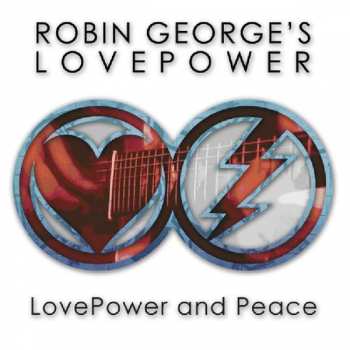 Album Robin George's Lovepower: LovePower And Peace