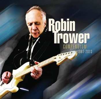 Album Robin Trower: Compendium 1987 - 2013