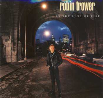Robin Trower: In The Line Of Fire