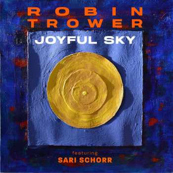 CD Robin Trower: Joyful Sky 486674