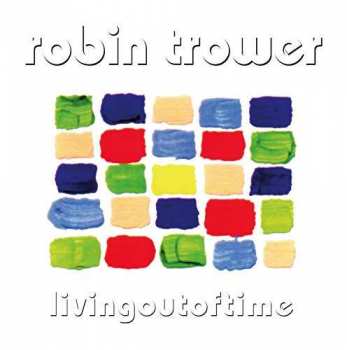 Album Robin Trower: Living Out Of Time
