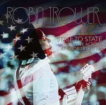2CD Robin Trower: State To State - Live Across America 1974-1980 34400