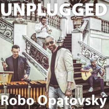 Album Robo Opatovský: Unplugged