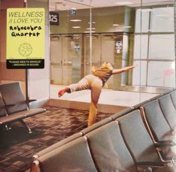 Album Robocobra Quartet: Wellness