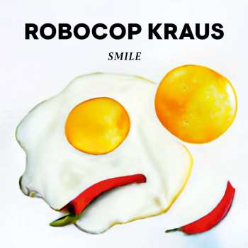LP The Robocop Kraus: Smile LTD | NUM | CLR 450322