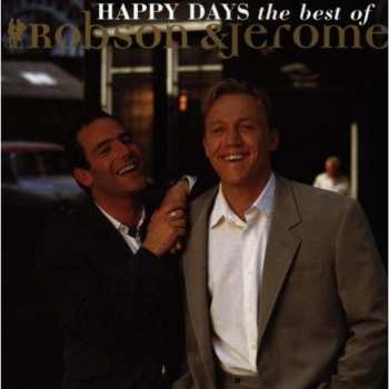 Album Robson & Jerome: Happy Days - The Best Of Robson & Jerome