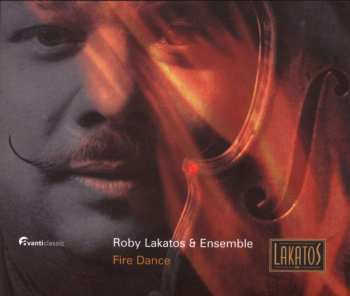 CD Roby Lakatos And His Ensemble: Fire Dance 524488