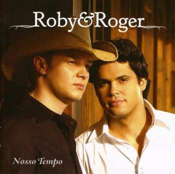 Album Roby & Roger: Nosso Tempo