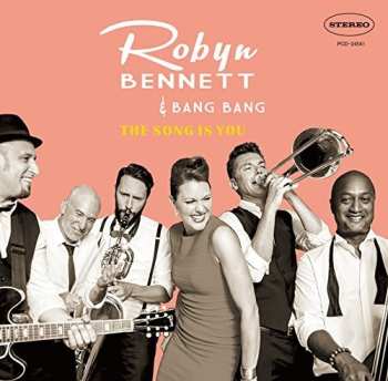 CD Robyn Bennett: Song Is You (& Bang Bang)