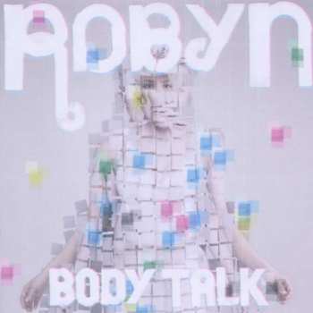 CD Robyn: Body Talk 314214