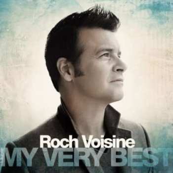 Album Roch Voisine: My Very Best