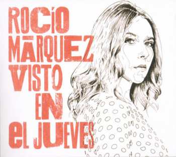 Album Rocío Márquez: Visto En El Jueves