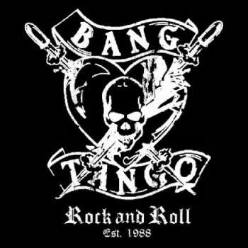 Album Bang Tango: Rock and Roll Est. 1988