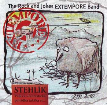 Album Rock & Jokes Extempore Band: Stehlík – Vědecko-fantastická Pohádka Takřka Ze...