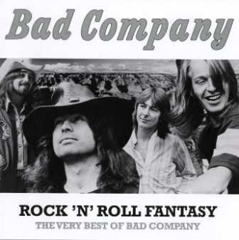 Album Bad Company: Rock 'n' Roll Fantasy The Very Best Of Bad Company