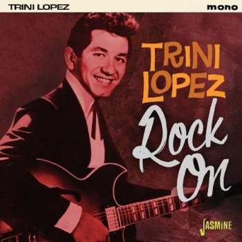 Album Trini Lopez: Rock On / Since I Don't Have You