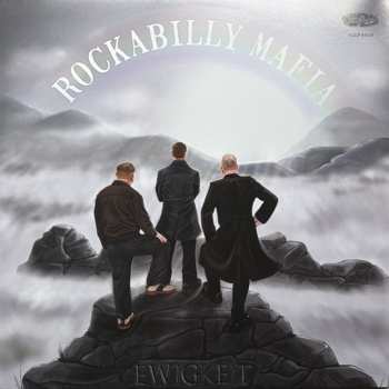 Album Rockabilly Mafia: Ewigkeit