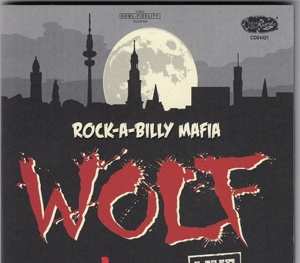 CD Rockabilly Mafia: Wolf Live DIGI 465030
