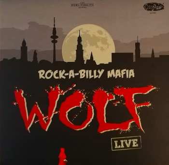 LP Rockabilly Mafia: Wolf Live 502598