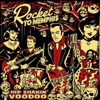 Album Rocket To Memphis: Hip Shakin' Voodoo