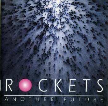 Album Rockets: Another Future
