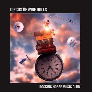2CD Rocking Horse Music Club: Circus Of Wire Dolls 378982
