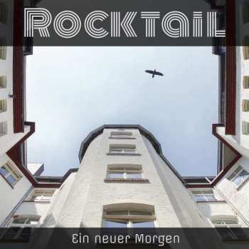 Album Rocktail: Ein Neuer Morgen