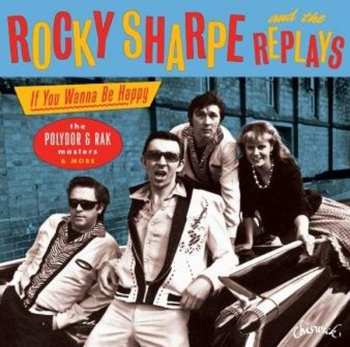 Album Rocky Sharpe & The Replays: If You Wanna Be Happy