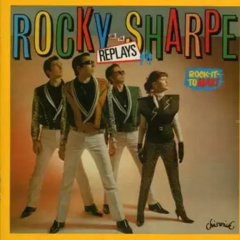 Rocky Sharpe & The Replays: Rock It To Mars