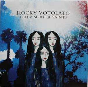 LP Rocky Votolato: Television Of Saints 328624