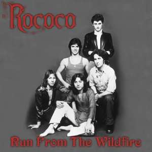 Album Rococo: Run From The Wildfire