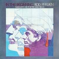 Album Rod McKuen: In The Beginning ~ Narrates His Poetry And Sings