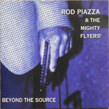 Album Rod Piazza: Beyond The Source