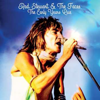 Album Rod Stewart And The Faces: The Early Years Live