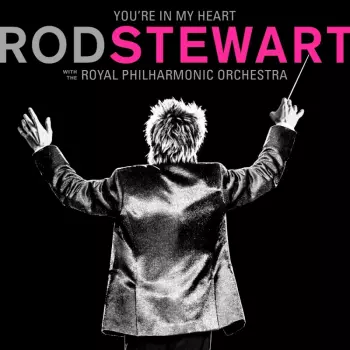 Rod Stewart: You're In My Heart