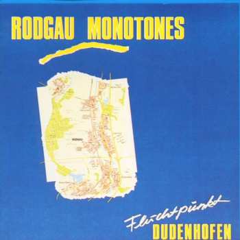 Album Rodgau Monotones: Fluchtpunkt Dudenhofen