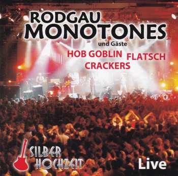 Album Rodgau Monotones: Silberhochzeit Live