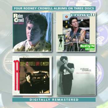 Album Rodney Crowell: Street Language/Keys To The Highway/Life Is Messy/The Outsider