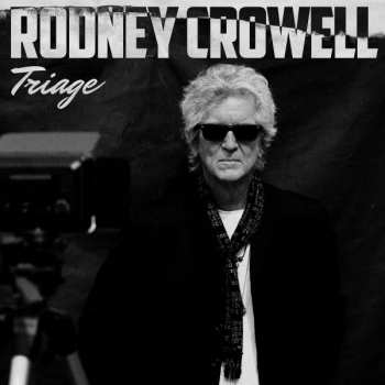 CD Rodney Crowell: Triage 291012