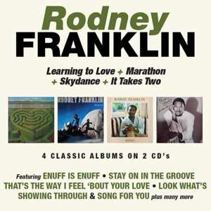 Rodney Franklin: Learning To Love / Marathon / Skydance / It Takes Two