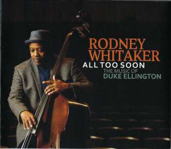 Album Rodney Whitaker: All Too Soon (The Music Of Duke Ellington)