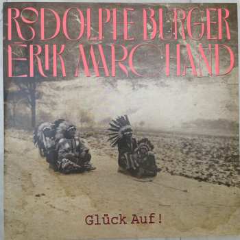 Album Rodolphe Burger: Glück Auf !