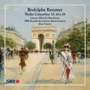 Album Rodolphe Kreutzer: Violin Concertos 15, 18 & 19