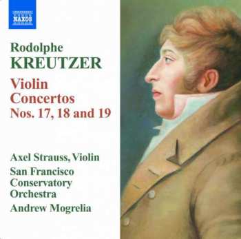 Album Rodolphe Kreutzer: Violinkonzerte Nr.17,18,19