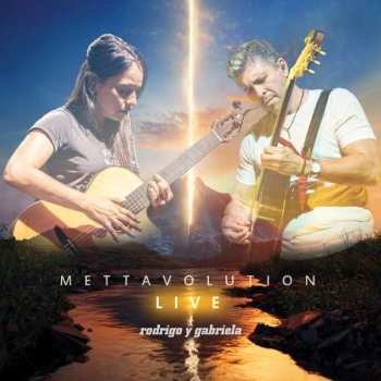 Album Rodrigo Y Gabriela: Mettavolution Live
