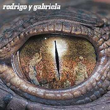Album Rodrigo Y Gabriela: Rodrigo Y Gabriela