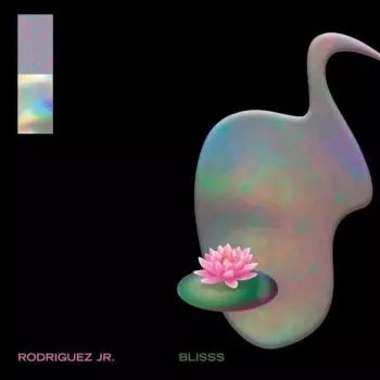 Rodriguez Jr.: Blisss