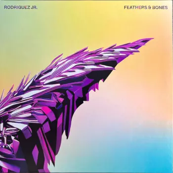 Rodriguez Jr.: Feathers & Bones