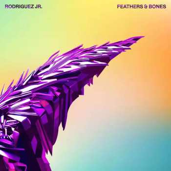 2LP Rodriguez Jr.: Feathers & Bones CLR | LTD 529559